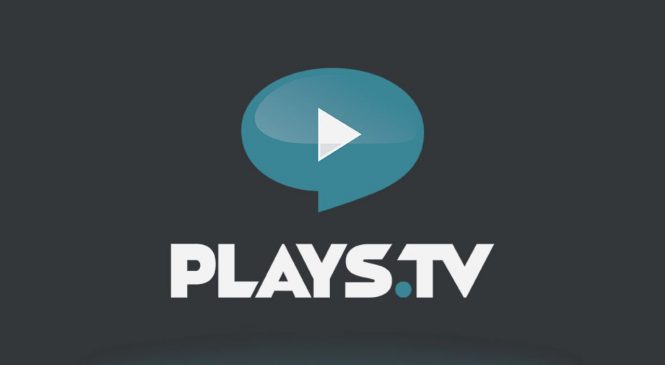 Plays.tv : Enregistrez vos parties sur vos jeux-vidéo préférés