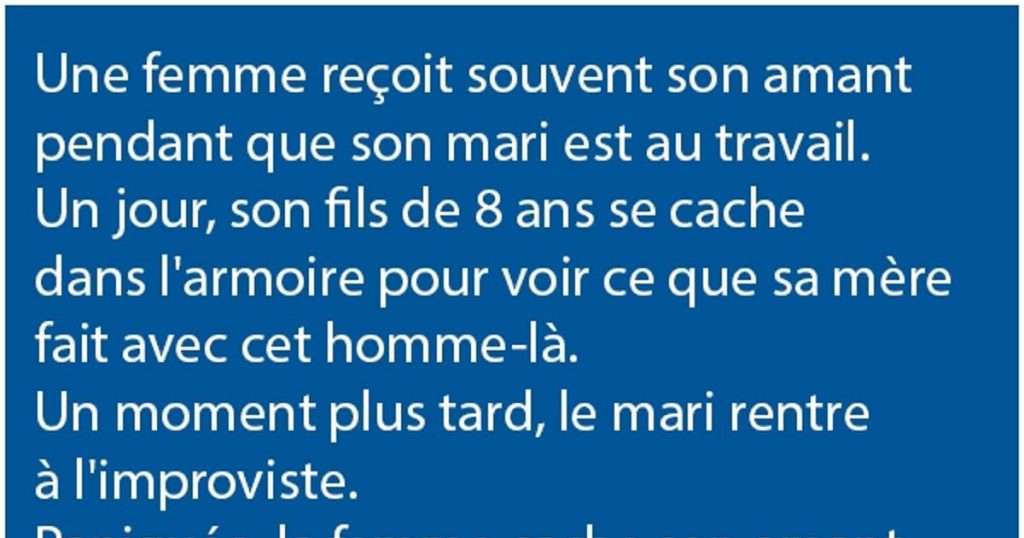 Une femme reçoit souvent son amant pendant que son mari est au travail.