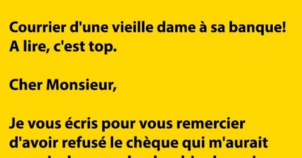 Courrier d’une vieille dame à sa banque!