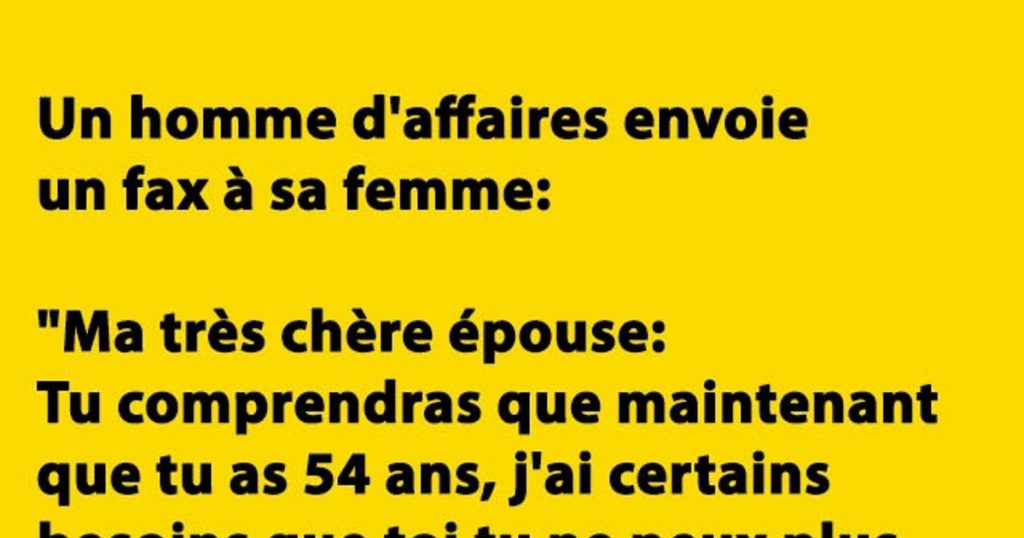 Un homme d’affaires envoie un fax à sa femme…