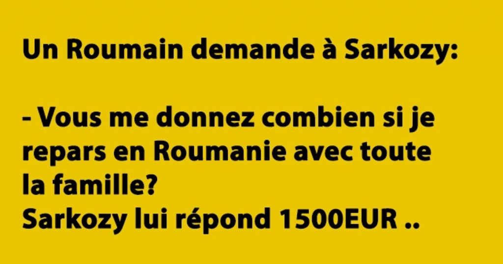 Un Roumain demande à Sarkozy…