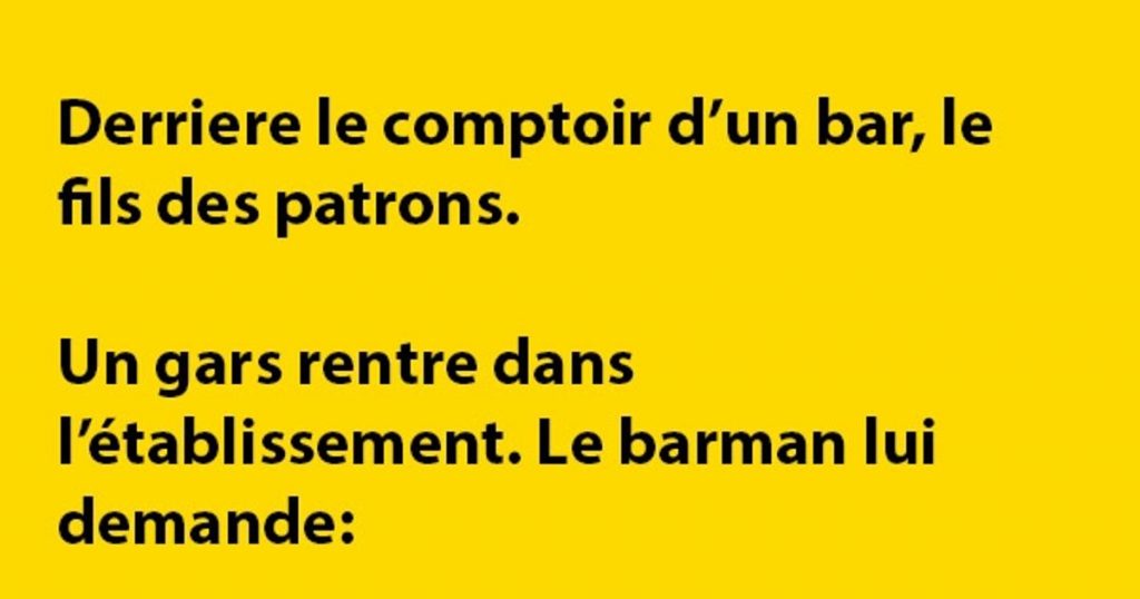 Derriere le comptoir d’un bar, le fils des patrons.