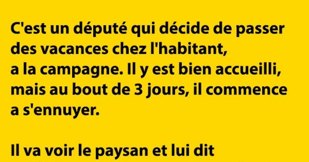 C’est un député qui décide de passer des vacances chez l’habitant…