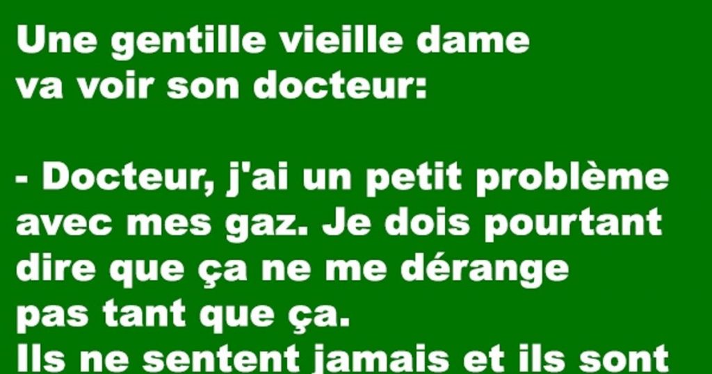 Une gentille vieille dame va voir son docteur…