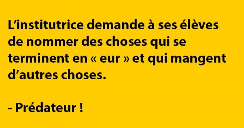 L’institutrice demande à ses élèves de nommer…