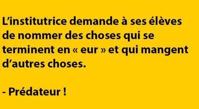 L’institutrice demande à ses élèves de nommer…