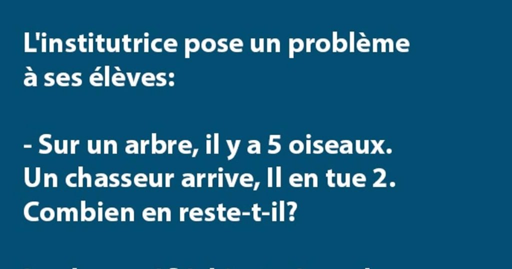 L’institutrice pose un problème à ses élèves…