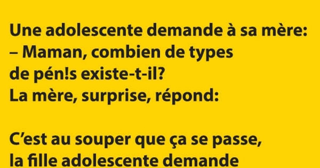 Une adolescente demande à sa mère…
