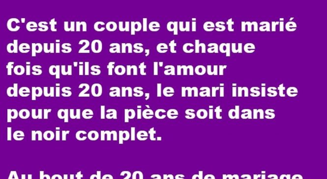 C’est un couple qui est marié depuis 20 ans…