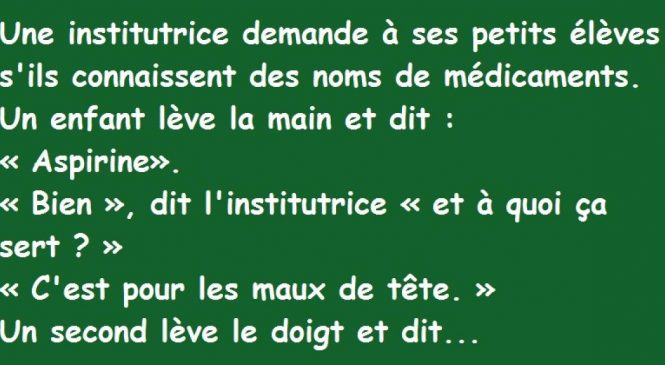 Une institutrice demande à ses petits élèves s’ils connaissent…