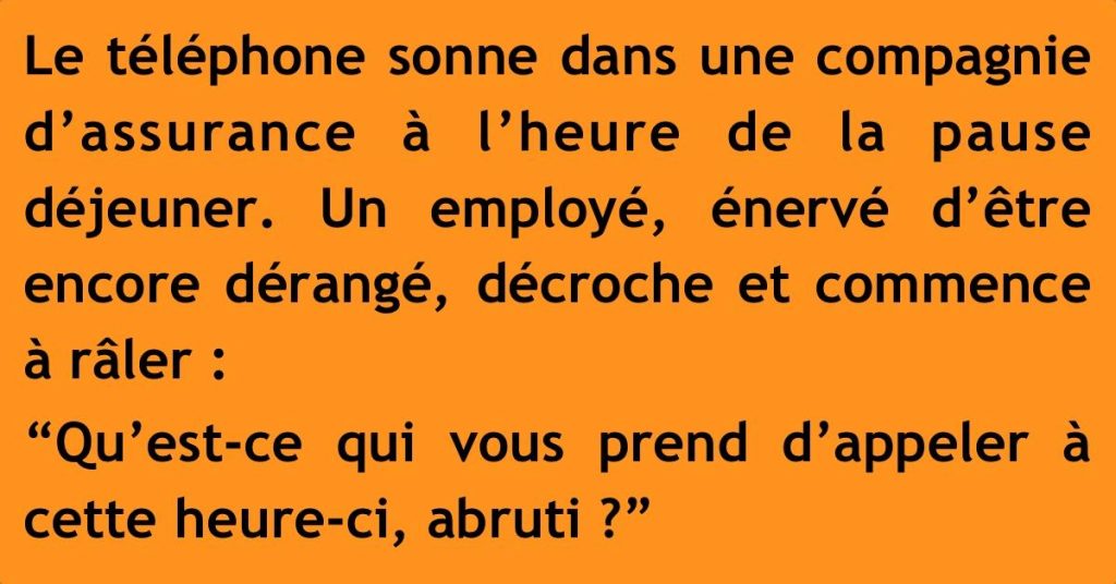 Un homme reçoit un appel de son patron et l’insulte. Je n’en reviens pas.