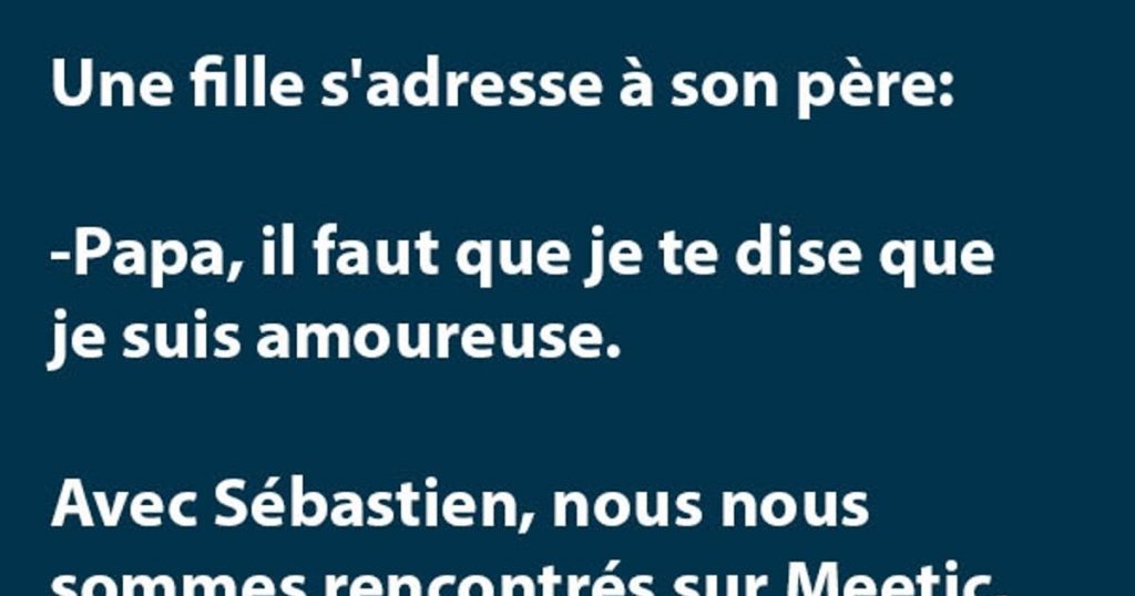 Une fille s’adresse à son père…