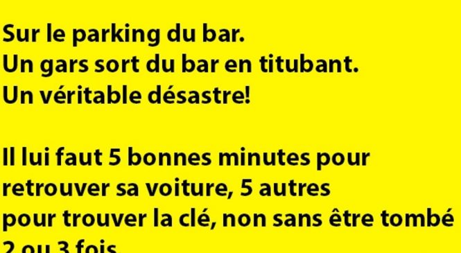 Sur le parking du bar…
