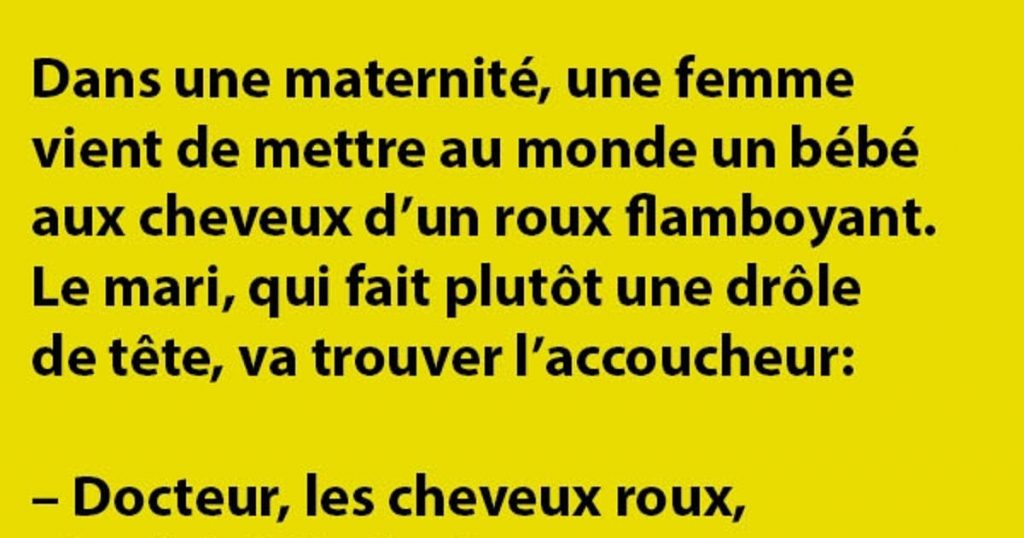Dans une maternité, une femme vient de mettre au monde un bébé…