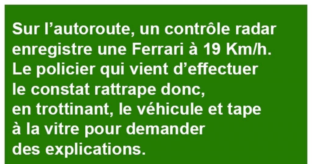 Sur l’autoroute, un contrôle radar enregistre une Ferrari à 19 Km/h…