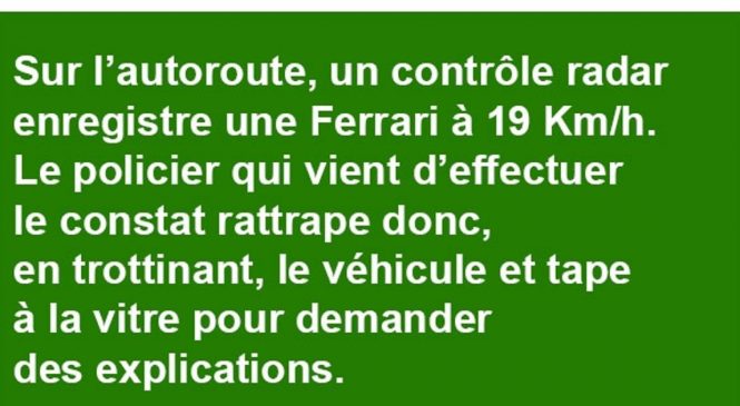 Sur l’autoroute, un contrôle radar enregistre une Ferrari à 19 Km/h…