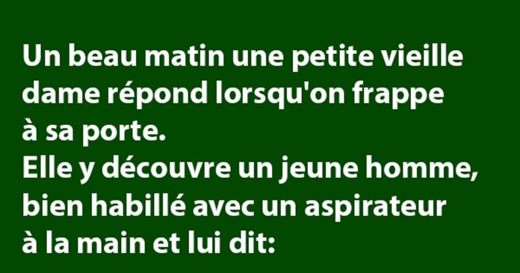 Un beau matin une petite vieille dame répond lorsqu’on frappe à sa porte…