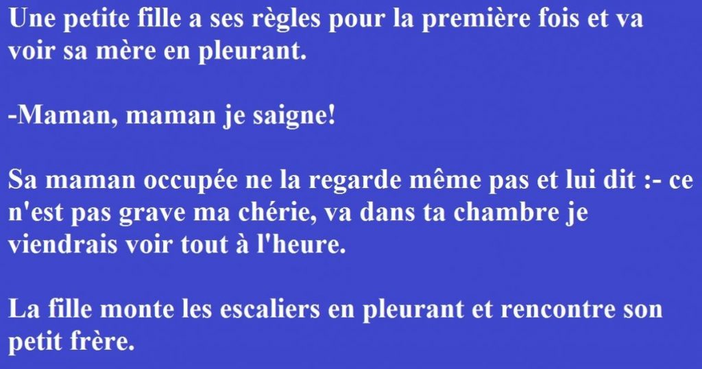 Une fille a ses règles pour la première fois et va voir sa mère en pleurant.
