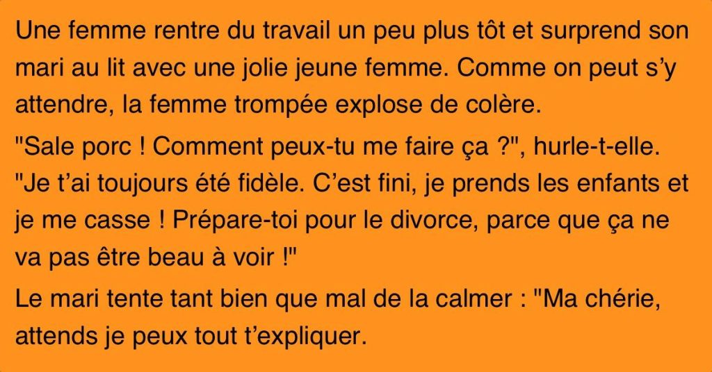 Un homme est surpris au lit avec une femme beaucoup plus jeune. Sa justification tient pourtant très bien la route.