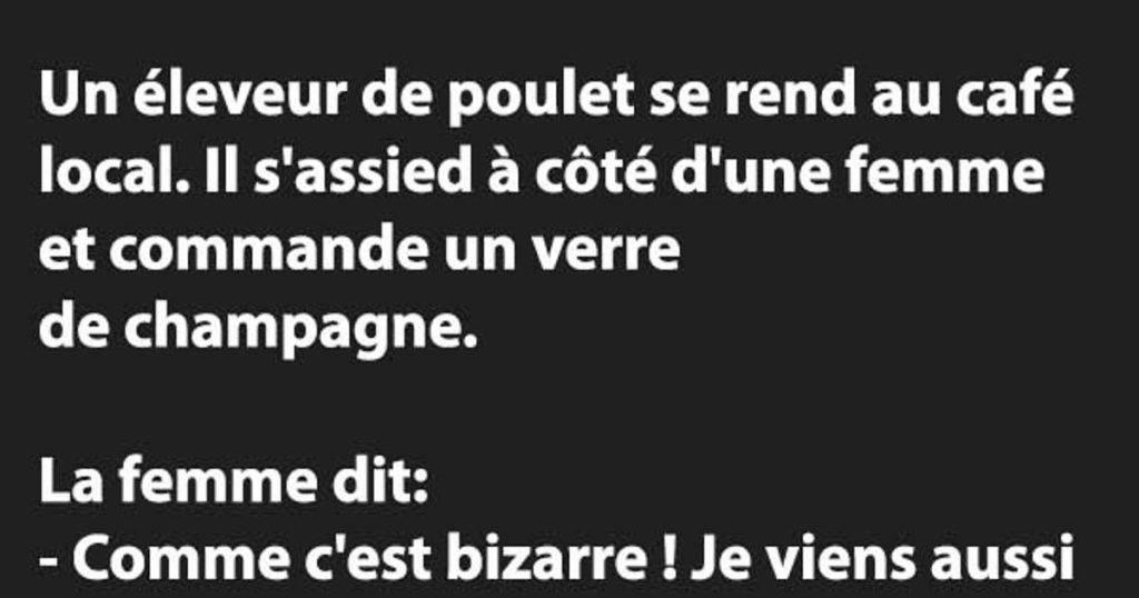 C’est l’histoire d’un éleveur de poulet !!!