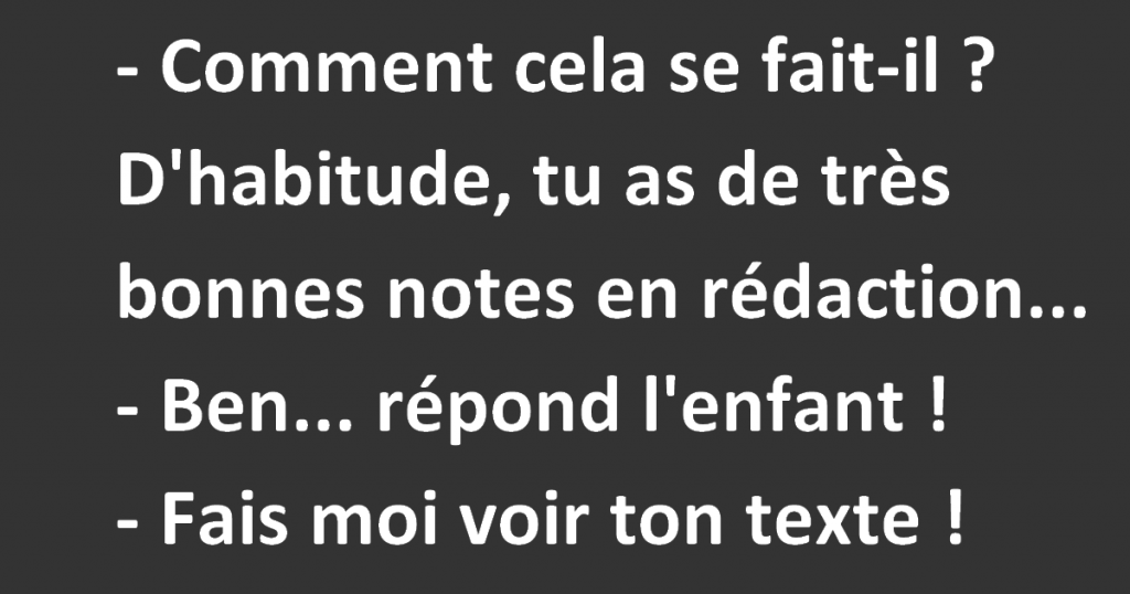 Papa est fâché. Son fils a eu un zéro à sa rédaction.