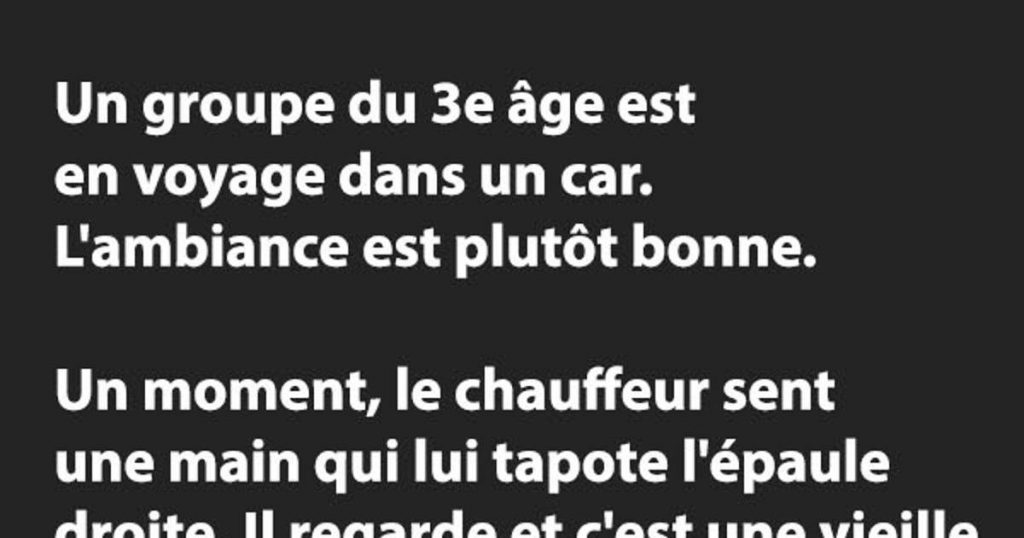 Un groupe du 3e âge est en voyage dans un car… à mourir de rire :D