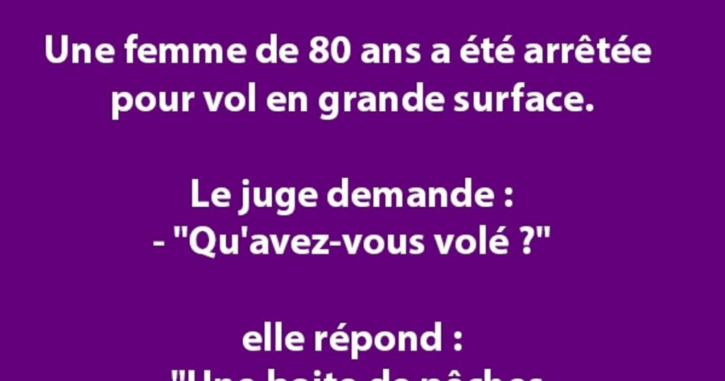 Une femme de 80 ans a été arrêtée pour vol en grande surface…