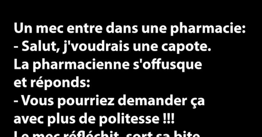 Salut, j’voudrais juste une capote…