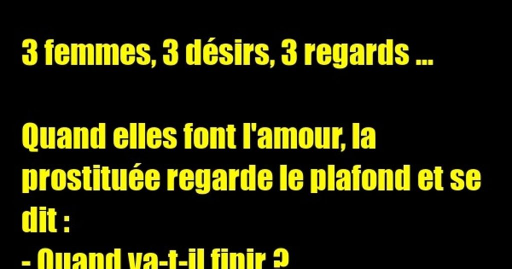 3 femmes, 3 désirs, 3 regards …