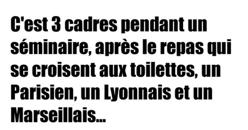 C’est 3 cadres pendant un séminaire…