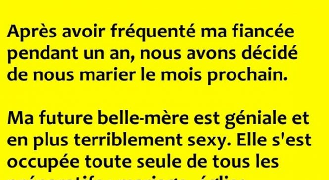 Après avoir fréquenté ma fiancée pendant un an…