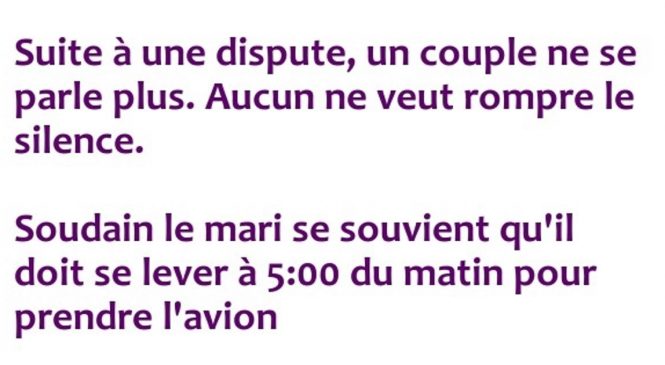Suite à une dispute, un couple ne se parle plus.