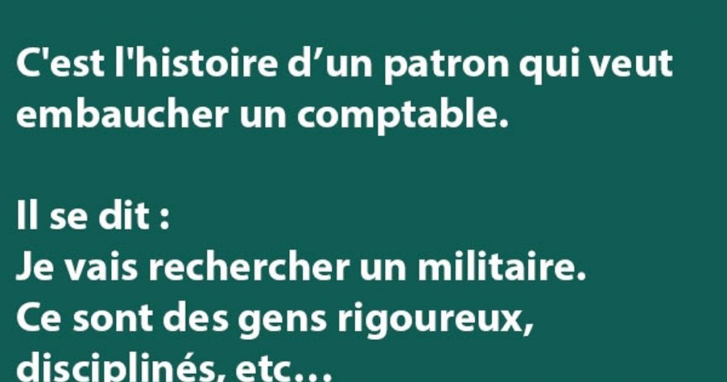 C’est l’histoire d’un patron qui veut embaucher un comptable…