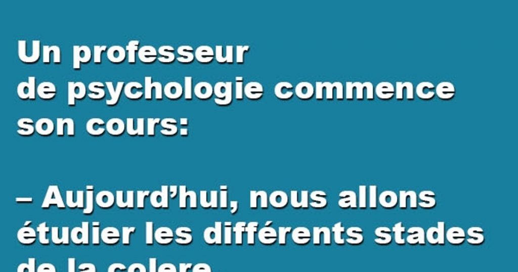 Un professeur de psychologie commence son cours…