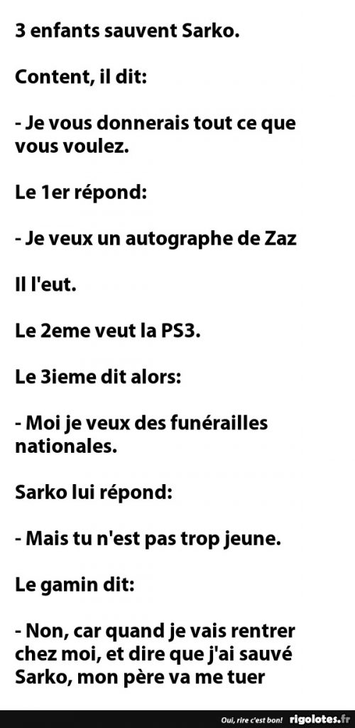 3 enfants sauvent Sarko. Content, il dit…