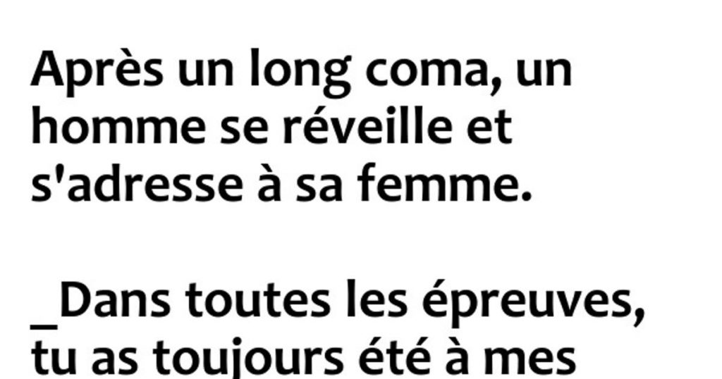 Après un long coma…