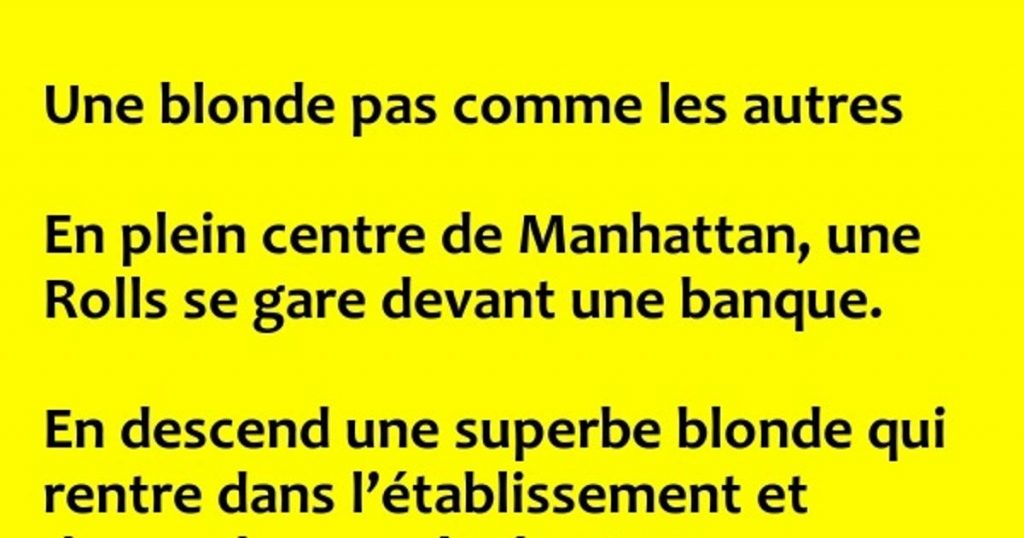 Une blonde pas du tout comme les autres…