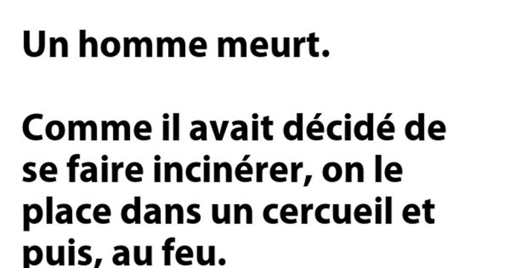 Un homme meurt…