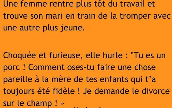 Un mari explique la raison pour laquelle il trompe sa femme
