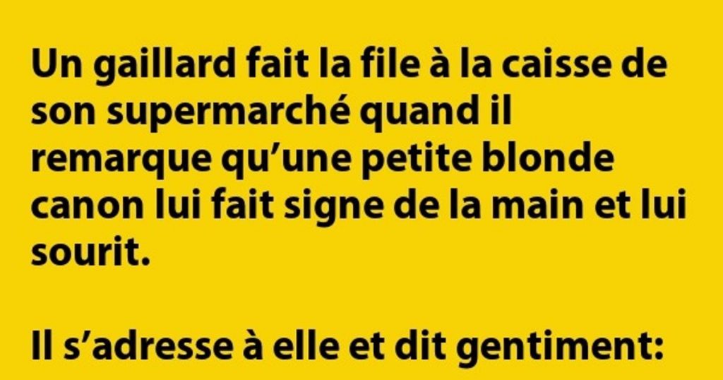 Un gaillard fait la file à la caisse de son supermarché …