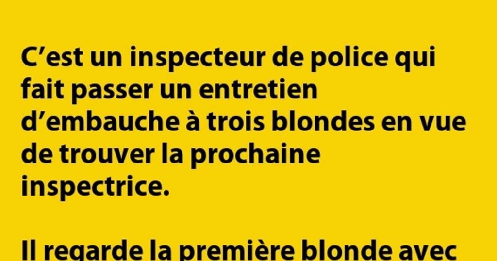 C’est un inspecteur de police…