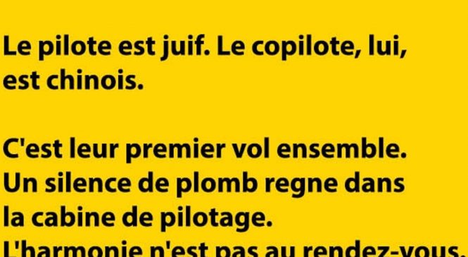 Le pilote est juif. Le copilote, lui, est chinois…