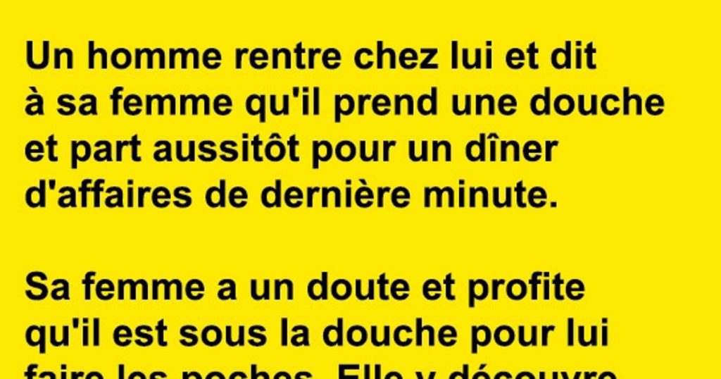 Un mec rentre au domicile conjugal et dit à sa femme