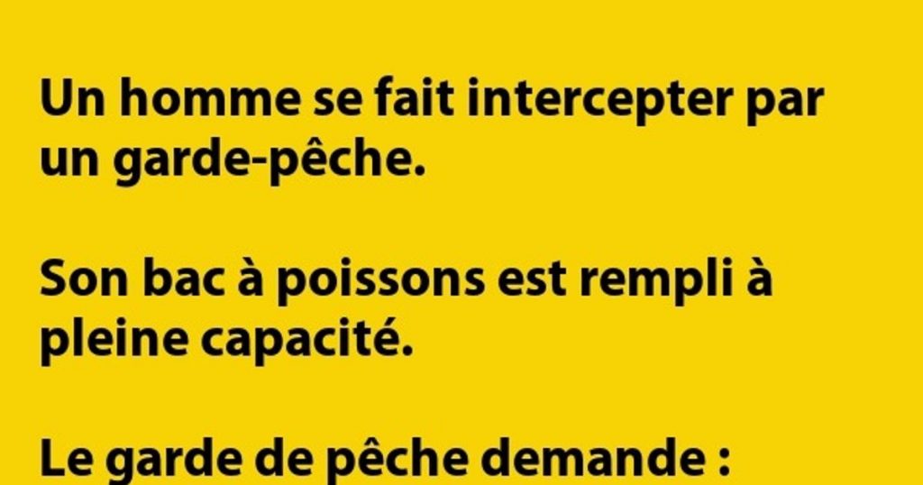 Un pécheur se fait arrêter par un garde-pêche…