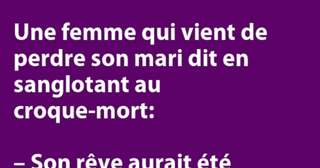 Une femme qui a perdu son mari dit au croque-mort