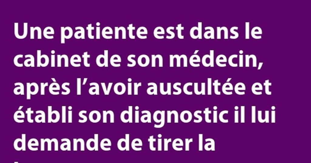 Une patiente est dans le cabinet de son médecin…
