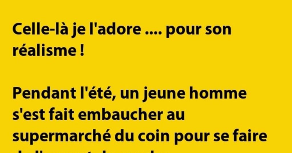 Celle-là je l’adore …. pour son réalisme !…