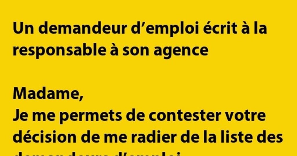 Un demandeur d’emploi écrit à la responsable …