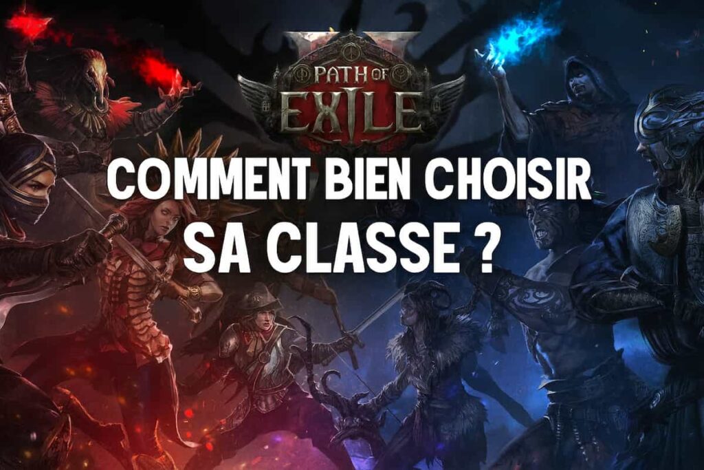 Path of Exile 2 : Bien choisir sa classe pour débuter