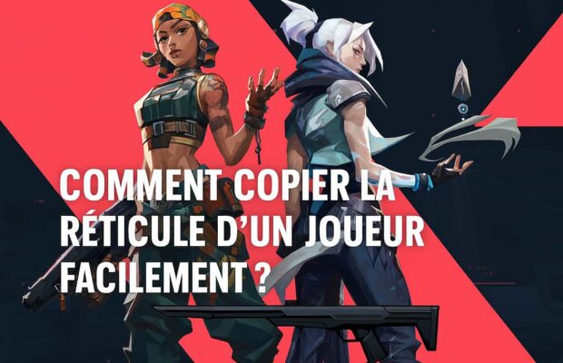 Copier réticule sur Valorant